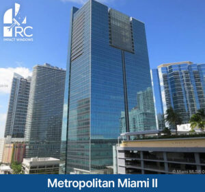 Metropolitan-Miami-II-Impact-Huricane-Custom-Windows-Glass Doors Florida Brickell